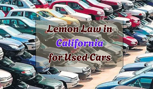 Lemon Law in California for Used Cars